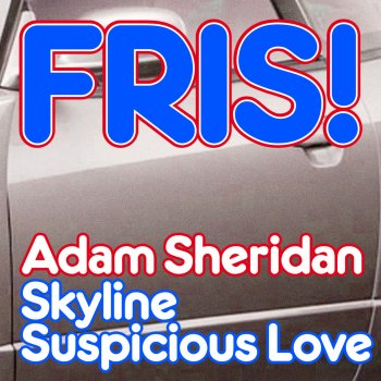 Adam Sheridan Suspicious Love