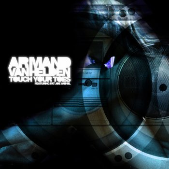 Armand Van Helden Touch Your Toes (Radio Edit)