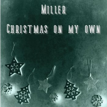 Miller Christmas On My Own