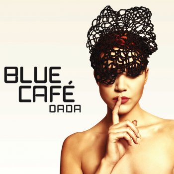 Blue Café Dada