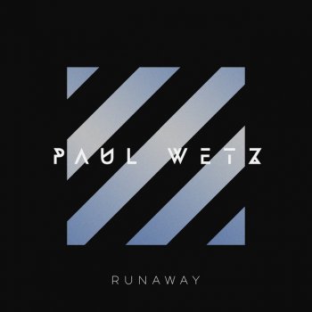 PaulWetz feat. Zekt Runaway