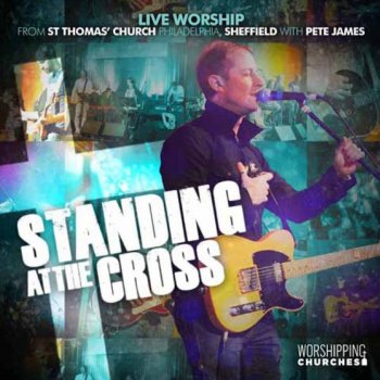 Pete James Standing at the Cross