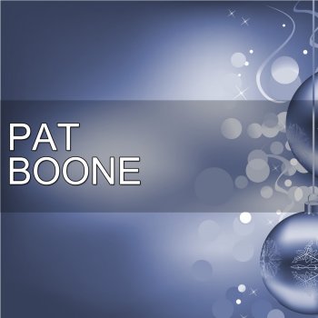 Pat Boone O Come Ye Faithful