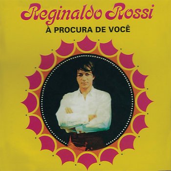 Reginaldo Rossi Não Quero Mais Saber de Ti