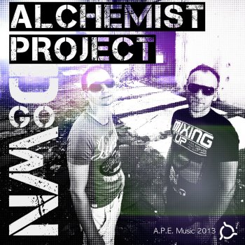 Alchemist Project Go Down (Extended Version)