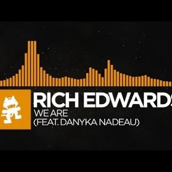 Rich Edwards feat. Danyka Nadeau We Are