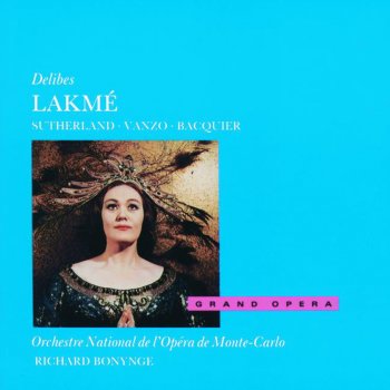 Dame Joan Sutherland feat. Jane Berbié, Orchestre national de l'Opéra de Monte-Carlo & Richard Bonynge Lakmé: "Viens, Mallika, . Dôme épais" (Flower Duet)