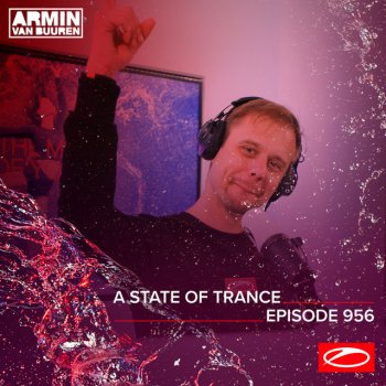 Armin van Buuren A State Of Trance (ASOT 956) - Late Anthem (Way Too Late Mix) Story