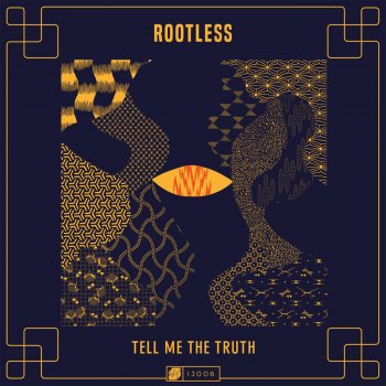 Rootless feat. Hes Tell me the truth