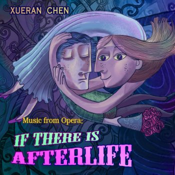 Xueran Chen, Pablo G. Schuller & Qin Zhang Afterlife (feat. Pablo G. Schuller & Qin Zhang)