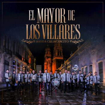 Banda Culiacancito El Mayor De Los Villares