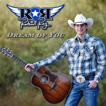 Robert Ray Dream of You