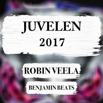 Robin Veela feat. Benjamin Beats Juvelen 2017 (feat. Benjamin Beats)