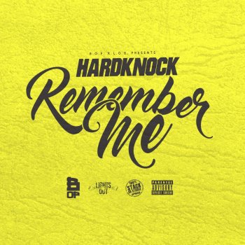 Hardknock Remember Me