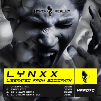 Lynxx feat. Ed Lynam Liberated from Sociopath - Ed Lynam Remix Edit