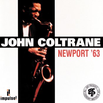John Coltrane I Want to Talk About You (Live at the Newport Jazz Festival/1963)