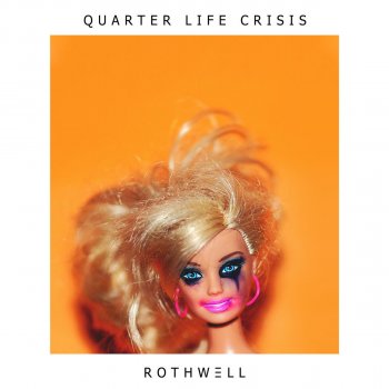 Rothwell Quarter Life Crisis