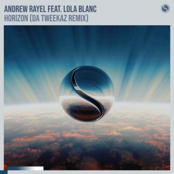 Andrew Rayel feat. Lola Blanc & Da Tweekaz Horizon - Da Tweekaz Remix