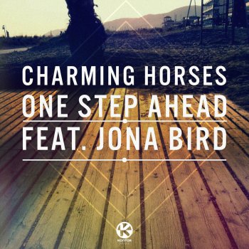 Charming Horses feat. Jona Bird One Step Ahead - Lizot Remix Edit