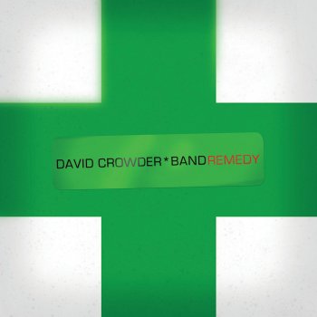 David Crowder Band Never Let Go
