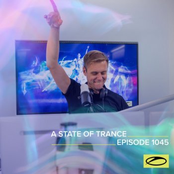 Armin van Buuren A State Of Trance (ASOT 1045) - Outro