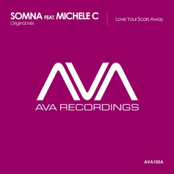 Somna feat. Michele C Love Your Scars Away