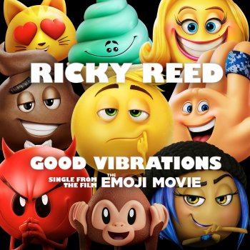Ricky Reed Good Vibrations (From "The Emoji Movie")