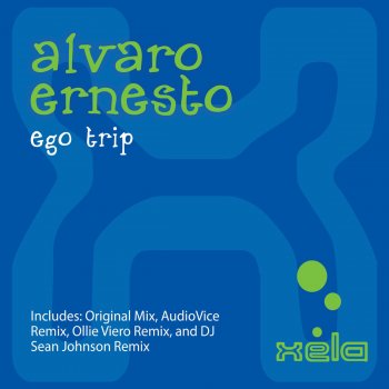 Alvaro Ernesto Ego Trip - AudioVice Remix