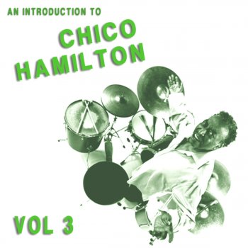 Chico Hamilton Quintet Street Of Drums