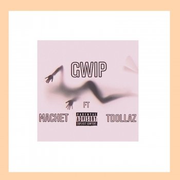 Machet Gwip (feat. T-Dollaz)