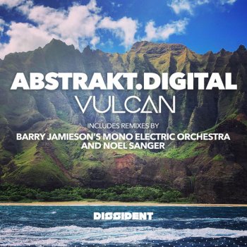 Abstrakt.Digital feat. Barry Jamieson & Mono Electric Orchestra Vulcan - Barry Jamieson Remix