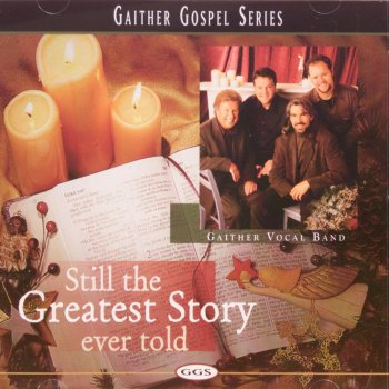 Gaither Vocal Band Mary Was The First One To Carry The Gospel