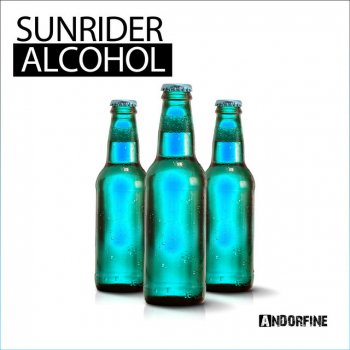 Sunrider Alcohol (Radio Edit)