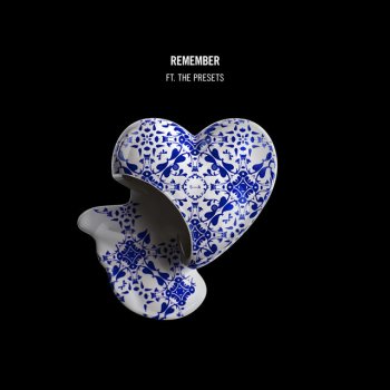 Steve Angello feat. The Presets Remember (feat. The Presets)