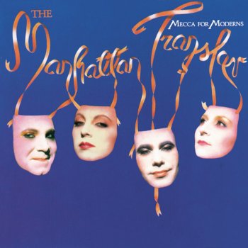 The Manhattan Transfer (Wanted) Dead Or Alive