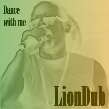 Liondub Dance with me - Radio Edit