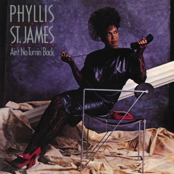 Phyllis St. James Ain't No Turnin' Back