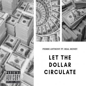 Pierre Anthony Let the Dollar Circulate