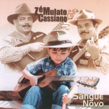 Zé Mulato & Cassiano Coração Peregrino