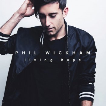 Phil Wickham Till I Found You