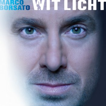 Marco Borsato Wit Licht