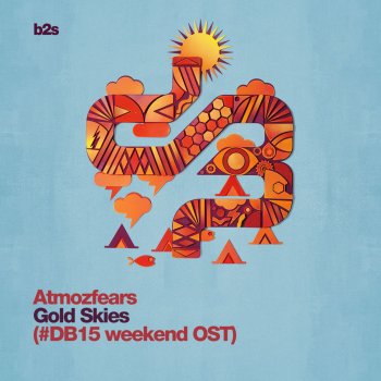 Atmozfears Gold Skies (#Db15 Official Weekend Soundtrack)