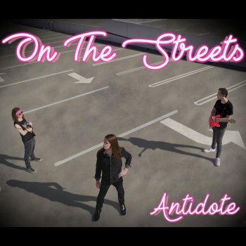 Antidote On the Streets