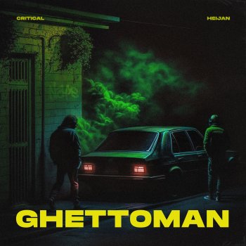 Critical feat. Heijan GHETTOMAN