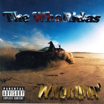 The Whoridas Till the Wheels Fall Off