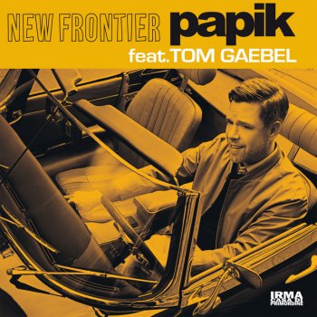 Papik feat. Tom Gaebel New Frontier
