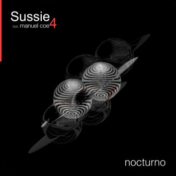 Sussie 4 feat. Manuel Coe Nocturno - Instrumental