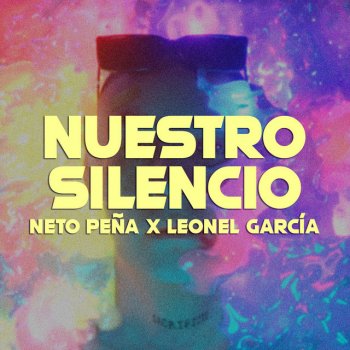 Neto Peña feat. Leonel García Nuestro Silencio