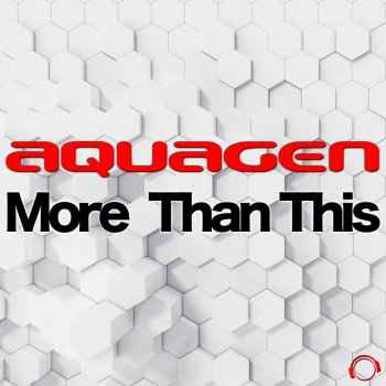 Aquagen More Than This - Radio Edit