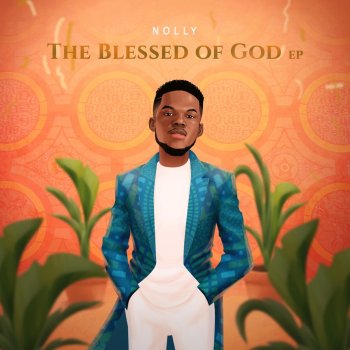 Nolly Blessed of God (feat. Marizu)